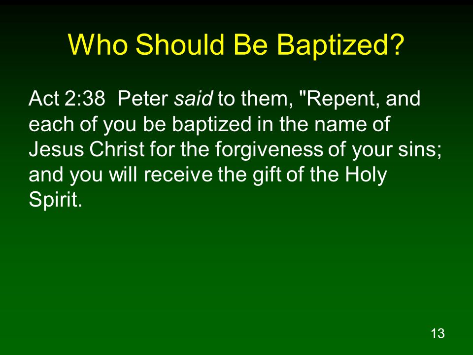 13 Who Should Be Baptized.