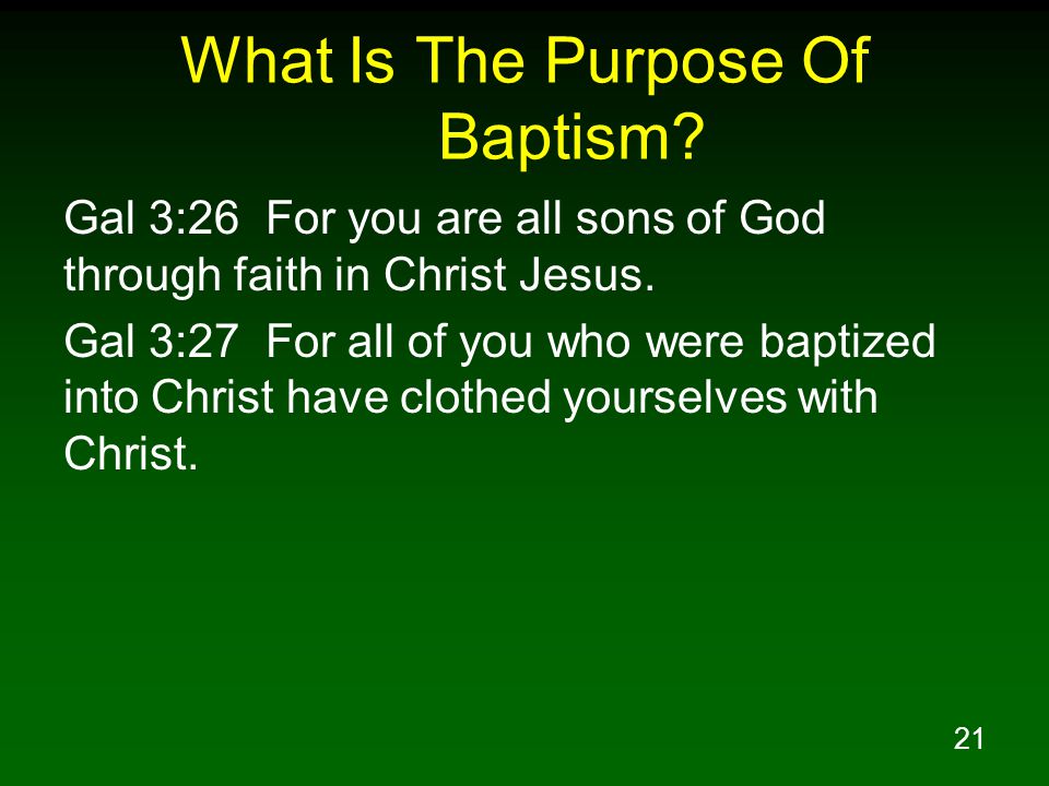 21 What Is The Purpose Of Baptism.