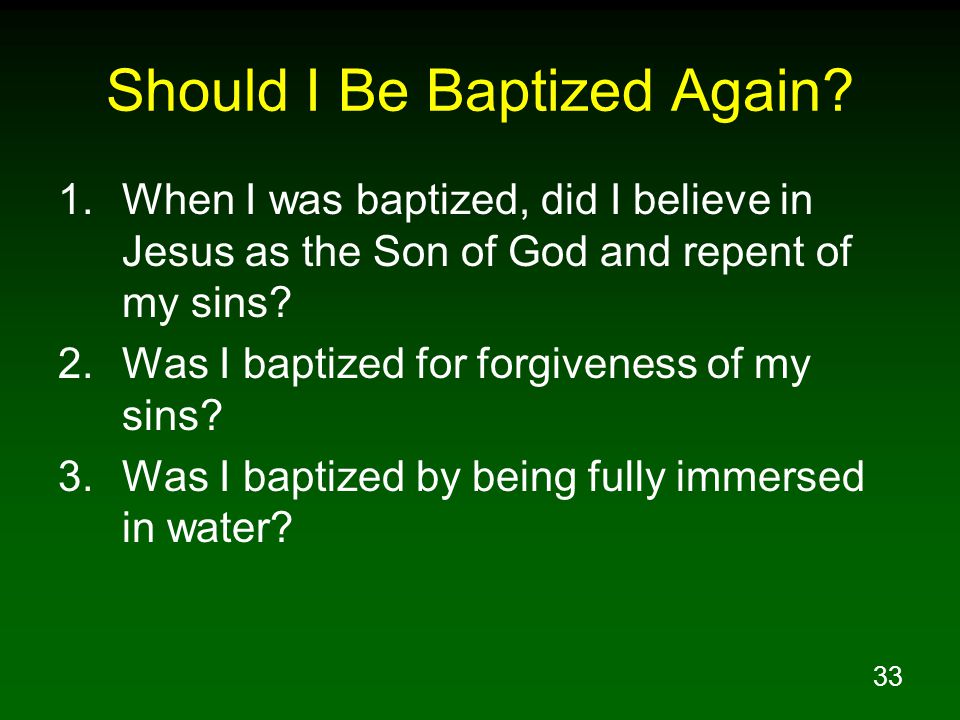 33 Should I Be Baptized Again.