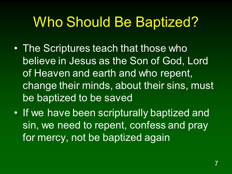 7 Who Should Be Baptized.