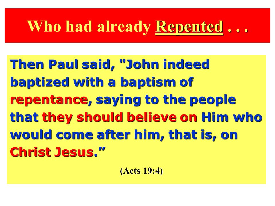 Repented... Who had already Repented...