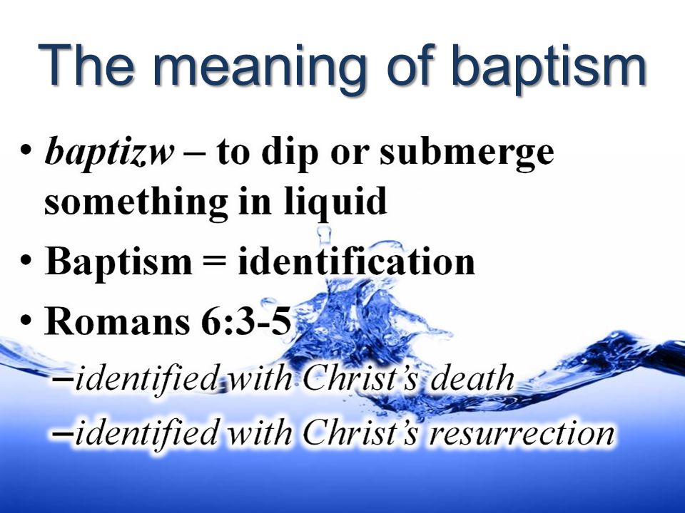 The meaning of baptism