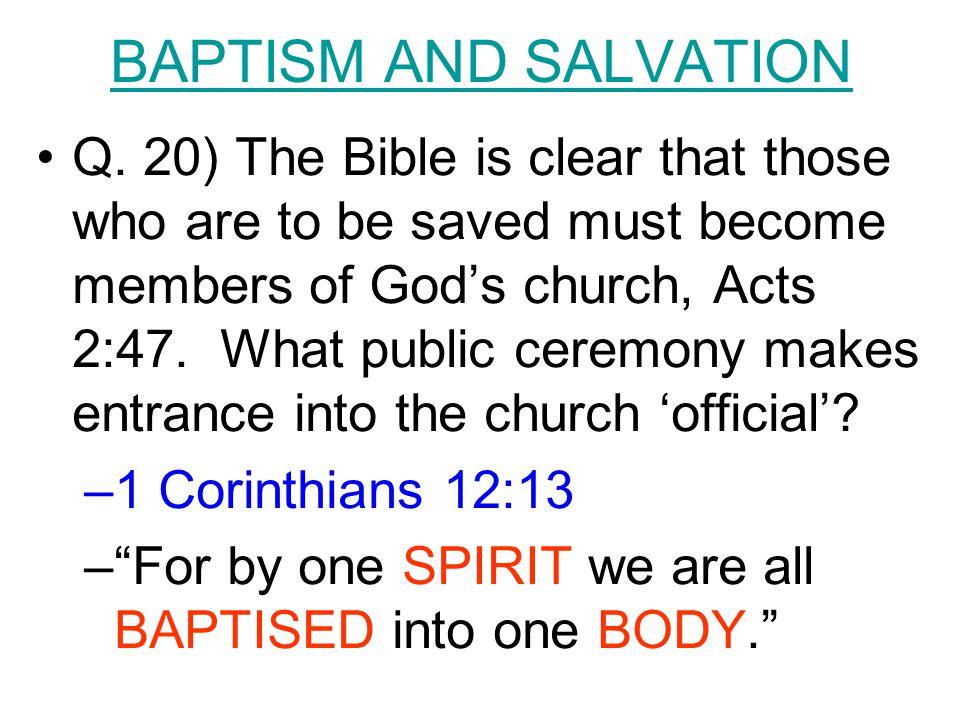 BAPTISM AND SALVATION Q.