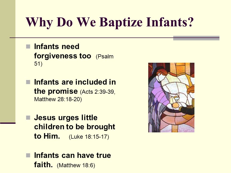 Why Do We Baptize Infants.