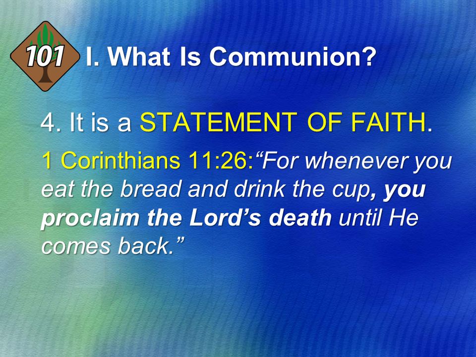 4.It is a STATEMENT OF FAITH.