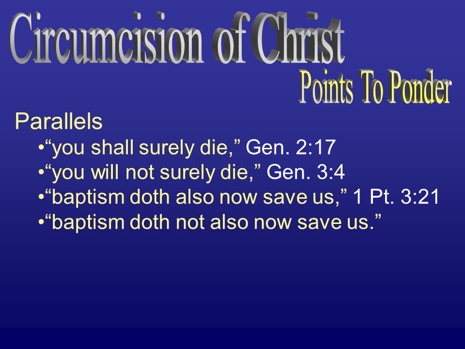 Parallels you shall surely die, Gen. 2:17 you will not surely die, Gen.