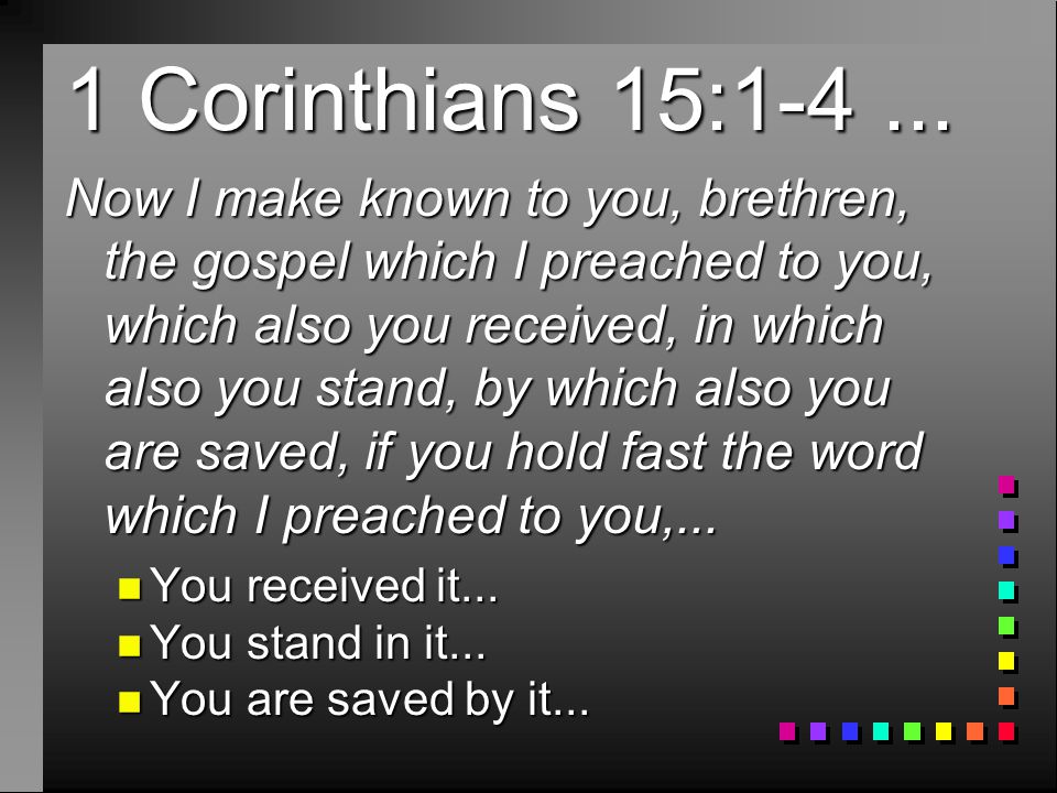 1 Corinthians 15:1-4...