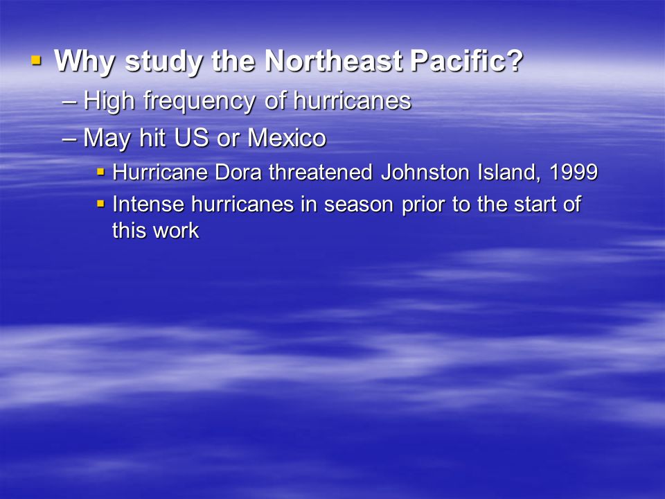  Why study the Northeast Pacific.