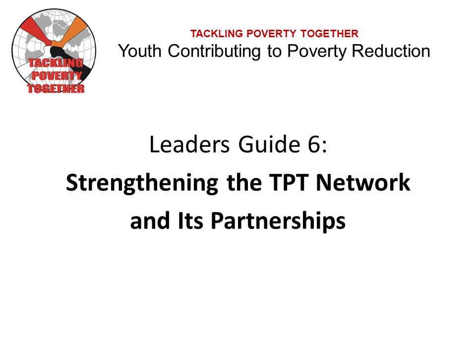 Leaders Guide 6: Strengthening the TPT Network and Its Partnerships
