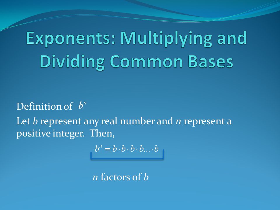 Definition of Let b represent any real number and n represent a positive integer.