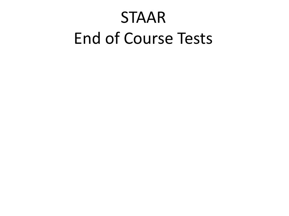 STAAR End of Course Tests
