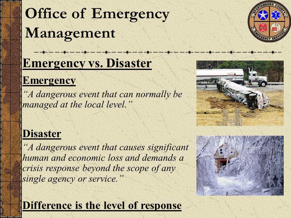 Office of Emergency Management Emergency vs.