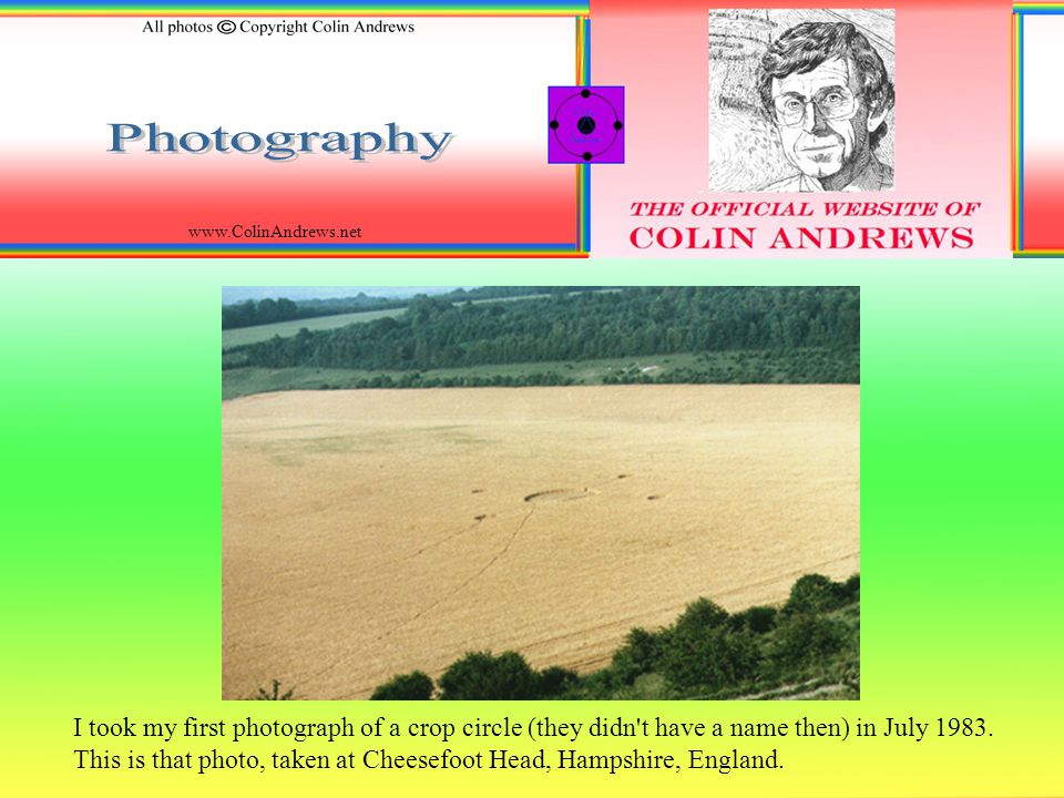 I took my first photograph of a crop circle (they didn t have a name then) in July 1983.