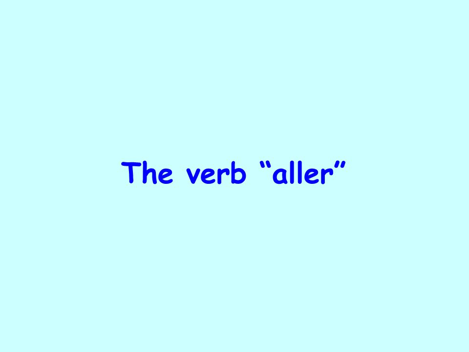 The verb aller