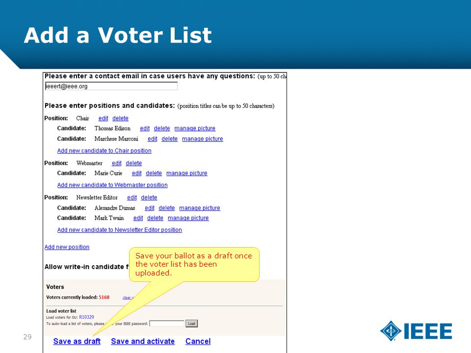 12-CRS-0106 REVISED 8 FEB 2013 Add a Voter List 29 Save your ballot as a draft once the voter list has been uploaded.