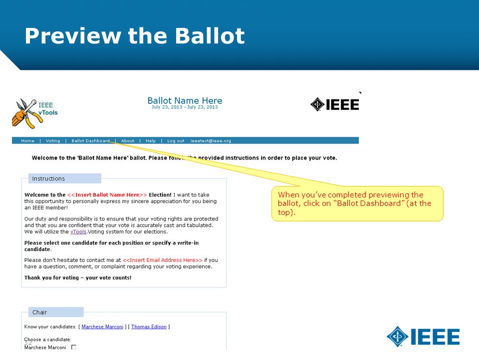 12-CRS-0106 REVISED 8 FEB 2013 Preview the Ballot When you’ve completed previewing the ballot, click on Ballot Dashboard (at the top).