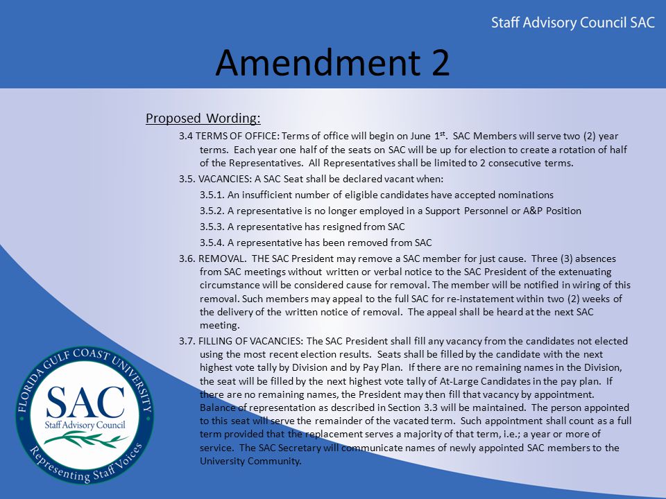 Amendment 2 Proposed Wording: 3.4 TERMS OF OFFICE: Terms of office will begin on June 1 st.