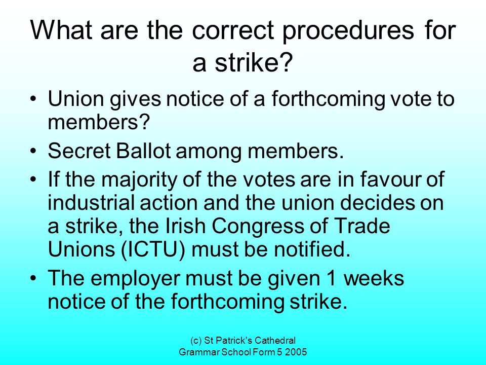 (c) St Patrick s Cathedral Grammar School Form What are the correct procedures for a strike.
