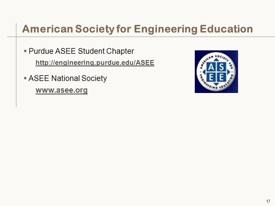 17 American Society for Engineering Education  Purdue ASEE Student Chapter    ASEE National Society