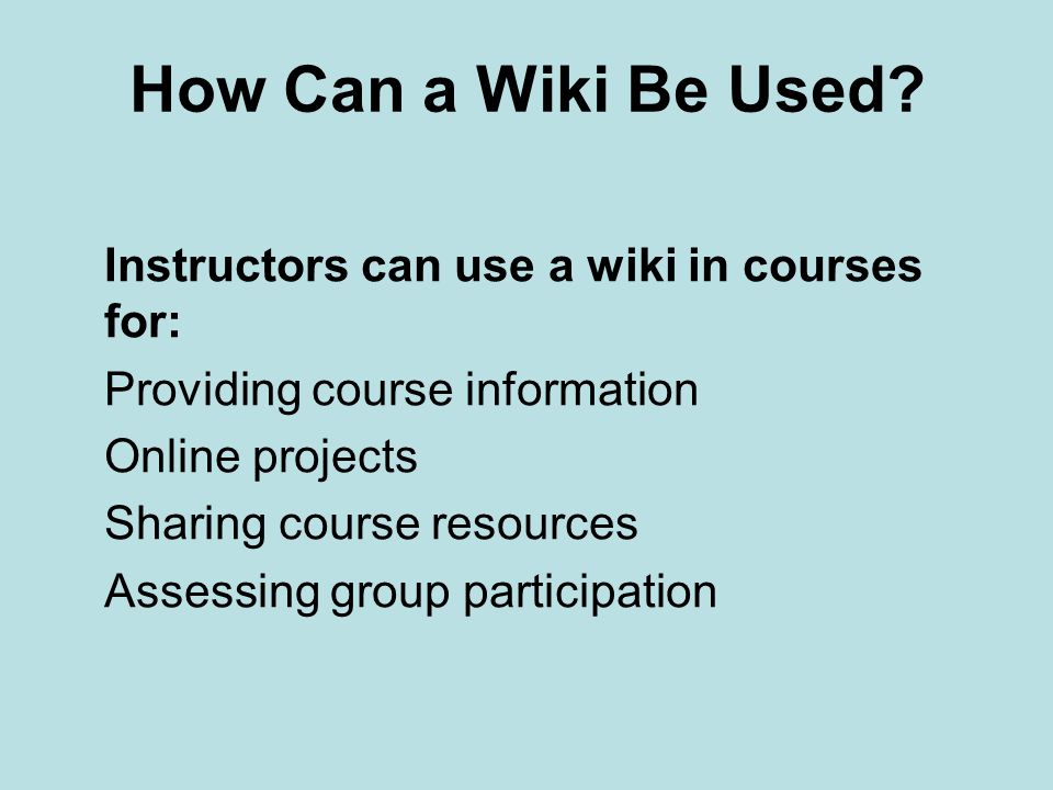 How Can a Wiki Be Used.