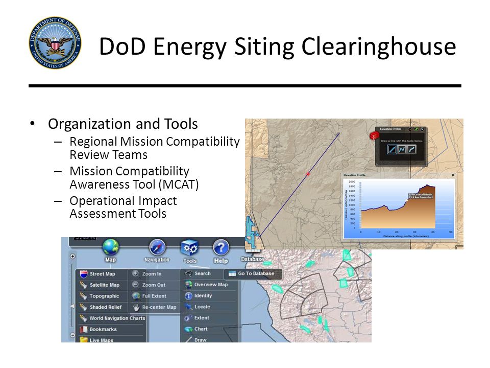 DoD Energy Siting Clearinghouse Organization and Tools – Regional Mission Compatibility Review Teams – Mission Compatibility Awareness Tool (MCAT) – Operational Impact Assessment Tools