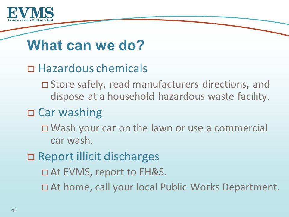  Hazardous chemicals  Store safely, read manufacturers directions, and dispose at a household hazardous waste facility.