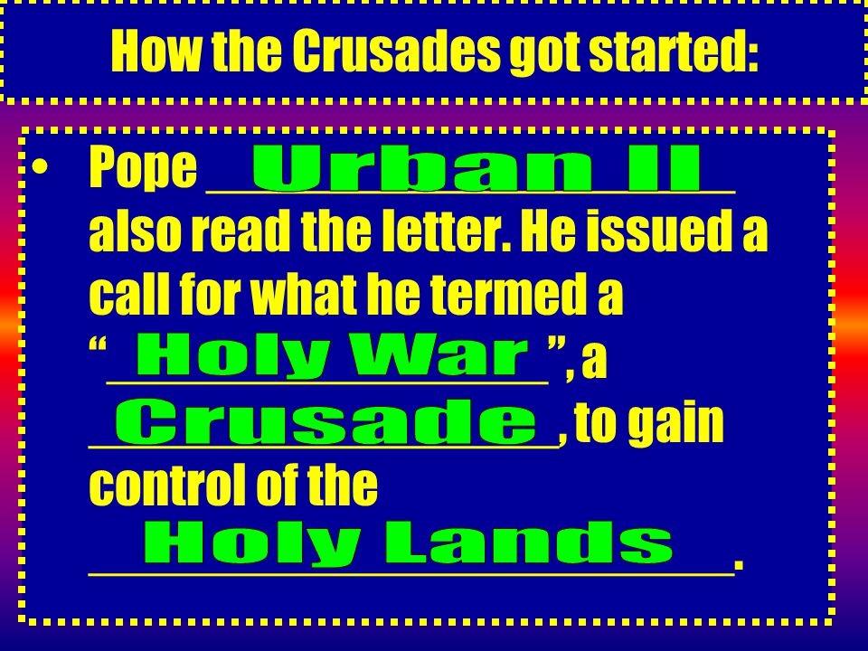 How the Crusades got started: Pope __________________ also read the letter.