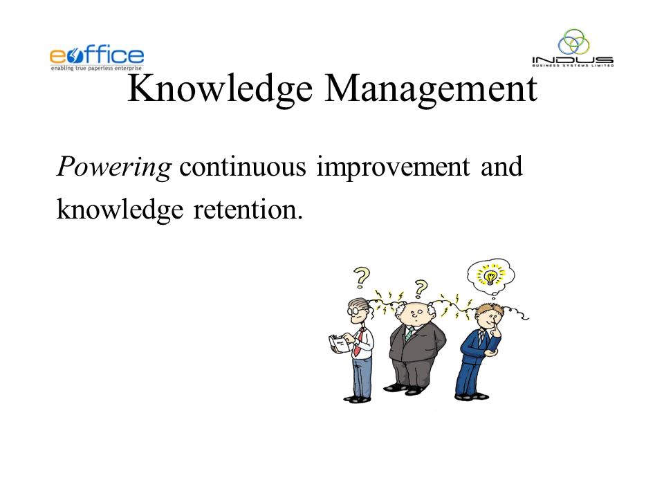 Knowledge Management Powering continuous improvement and knowledge retention.