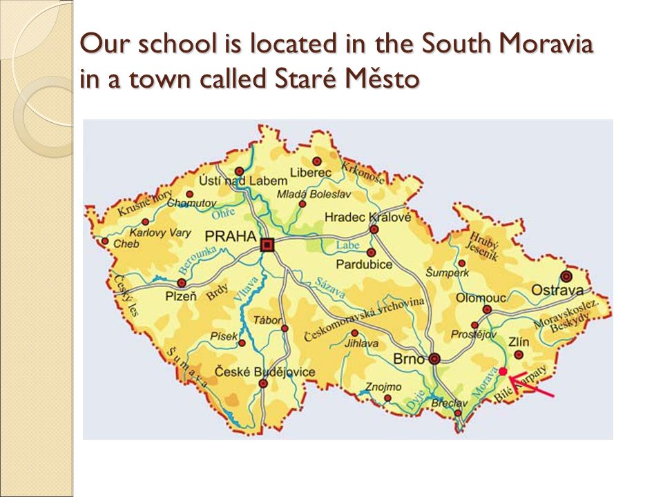 Our school is located in the South Moravia in a town called Staré Město