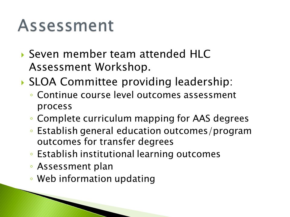  Seven member team attended HLC Assessment Workshop.