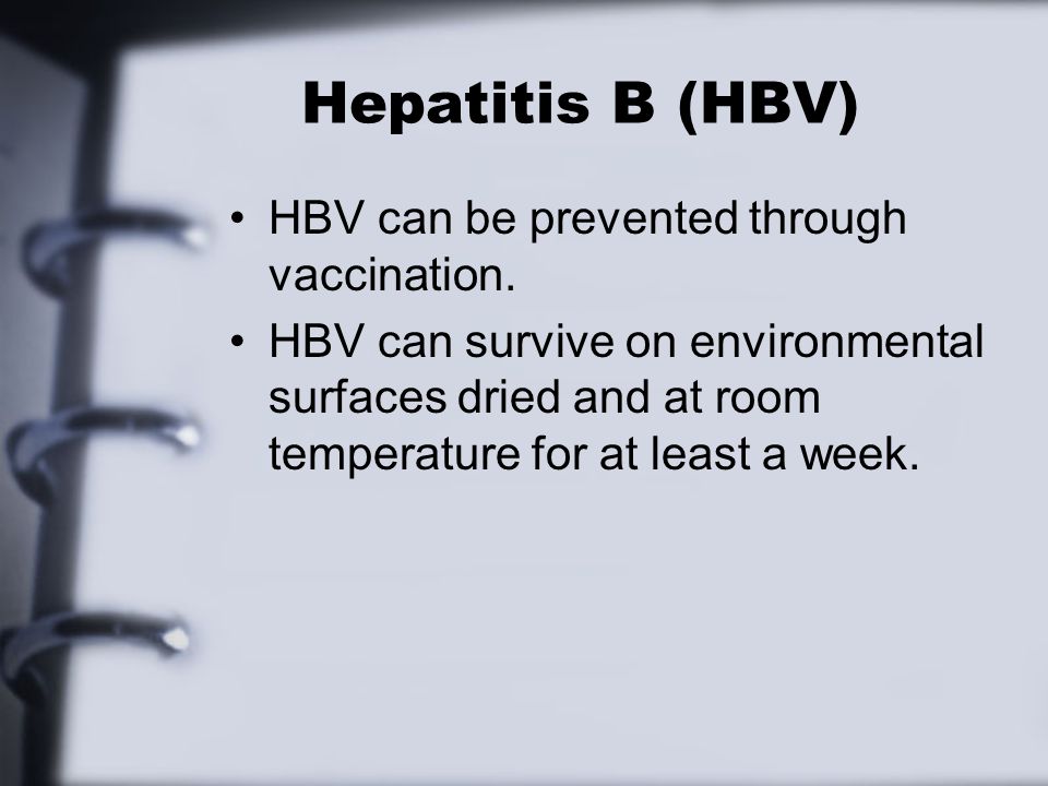 Hepatitis B (HBV) HBV can be prevented through vaccination.