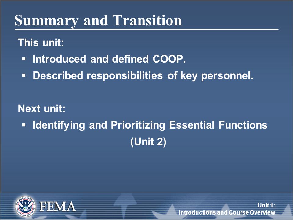 Unit 1: Introductions and Course Overview Summary and Transition This unit:  Introduced and defined COOP.