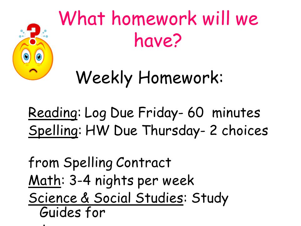What homework will we have.