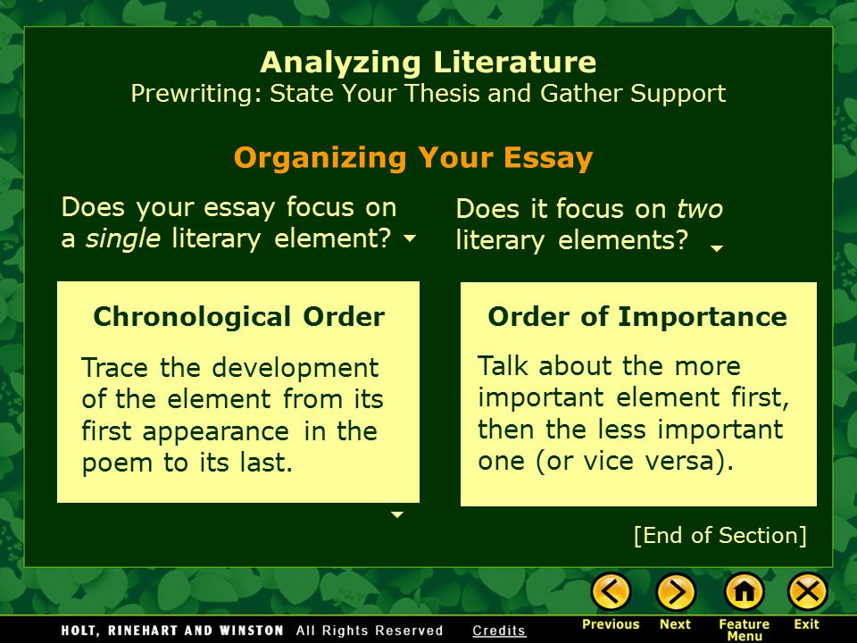 Analyzing Literature Prewriting: State Your Thesis and Gather Support three to five key points—the most important ideas for proving your thesis.