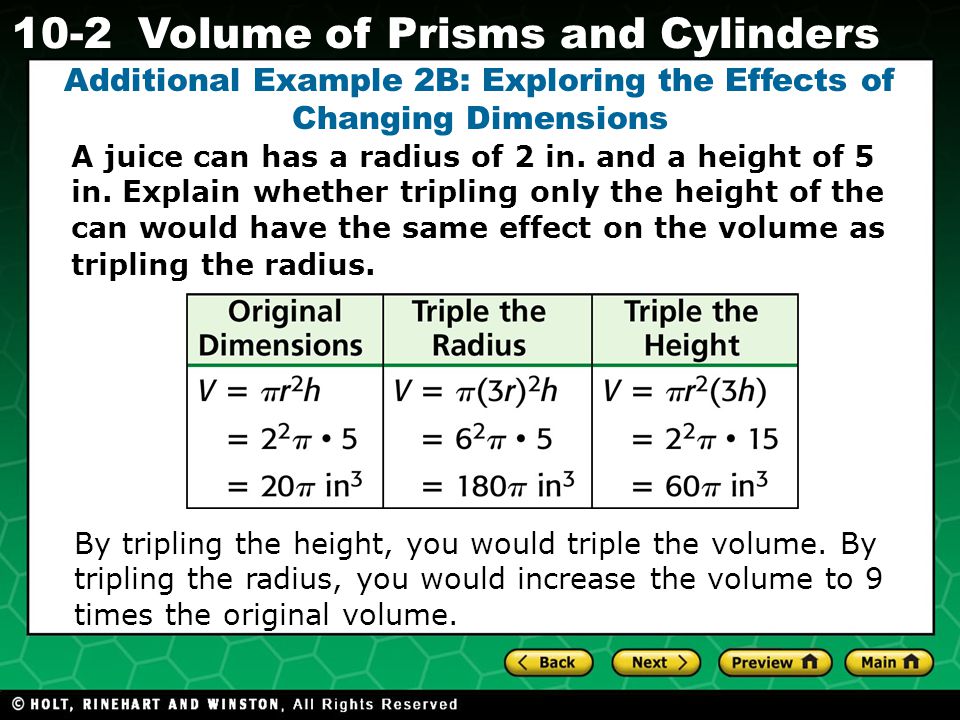 Holt CA Course Volume of Prisms and Cylinders A juice can has a radius of 2 in.