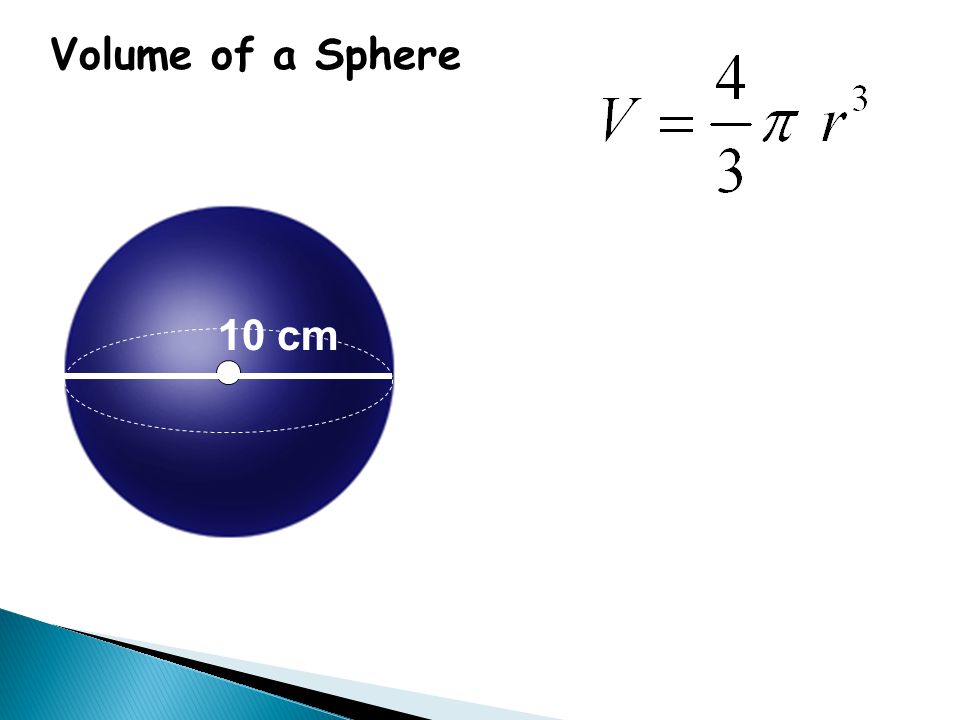 10 cm Volume of a Sphere
