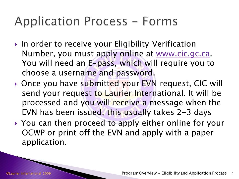  In order to receive your Eligibility Verification Number, you must apply online at