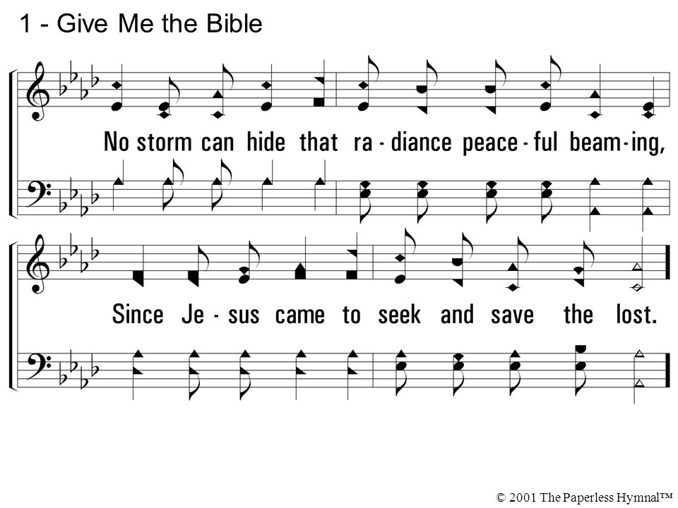 1 - Give Me the Bible © 2001 The Paperless Hymnal™