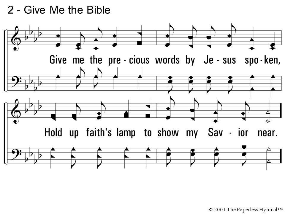 2 - Give Me the Bible © 2001 The Paperless Hymnal™