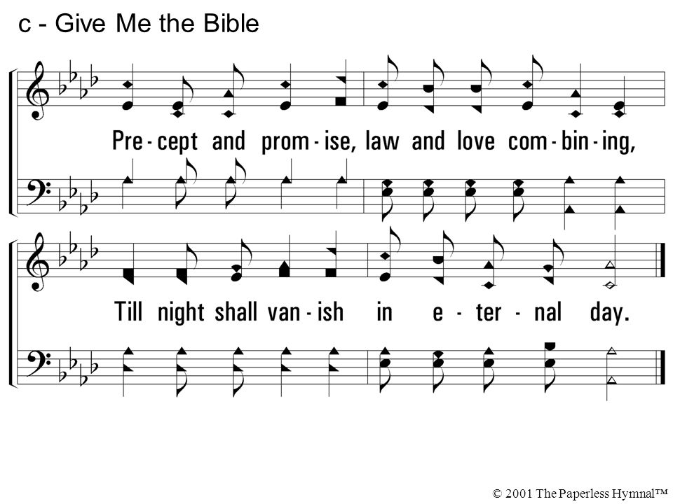 c - Give Me the Bible © 2001 The Paperless Hymnal™