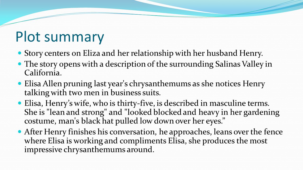 character analysis of elisa allen in the chrysanthemum by john steinbeck Elisa allen is a lonely woman who enjoys john steinbecks short story the chrysanthemums english literature essay print one of the ways john steinbeck. character analysis of elisa allen in the chrysanthemum by john steinbeck Elisa allen is a lonely woman who enjoys john steinbecks short story the chrysanthemums english literature essay print one of the ways john steinbeck.
