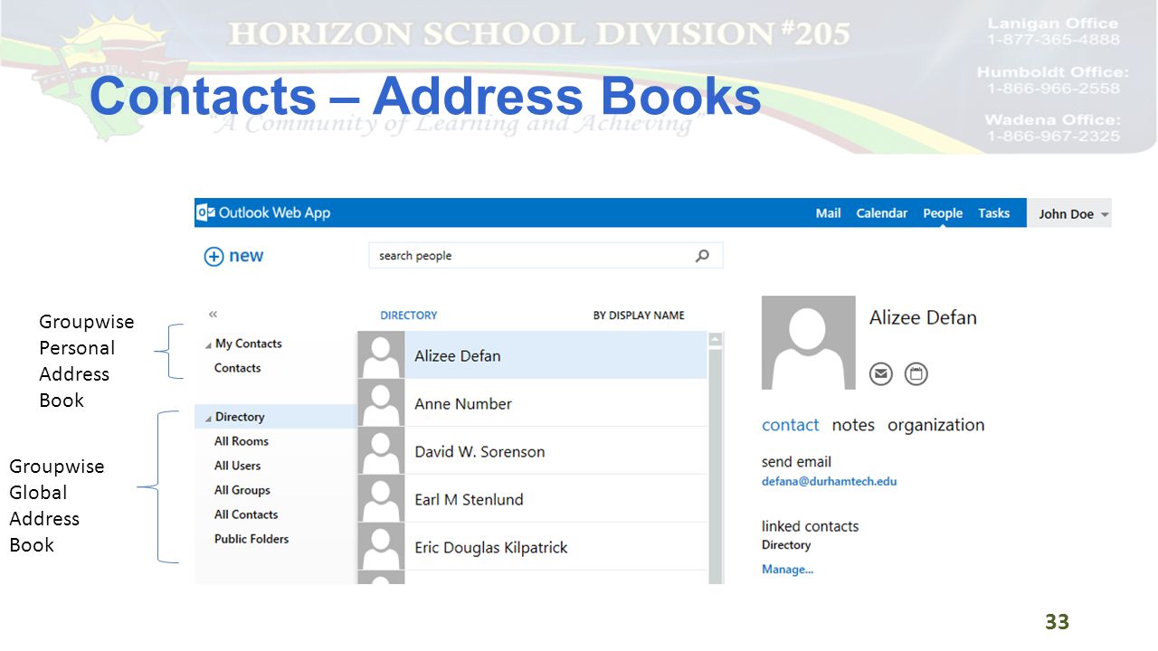 Contacts – Address Books 33 Groupwise Personal Address Book Groupwise Global Address Book