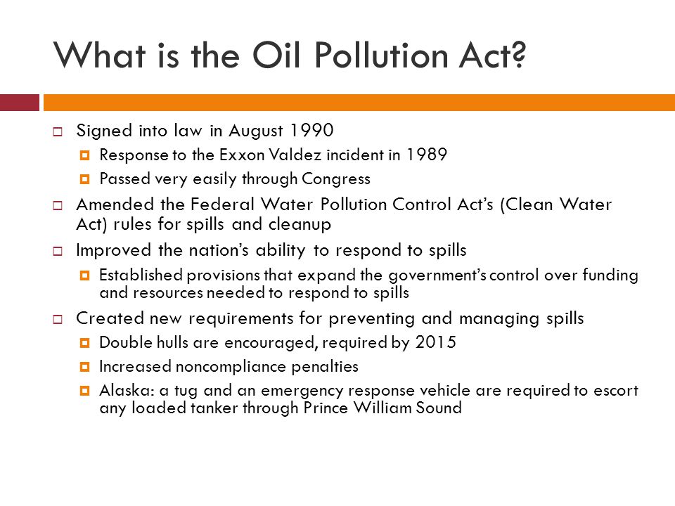 What is the Oil Pollution Act.