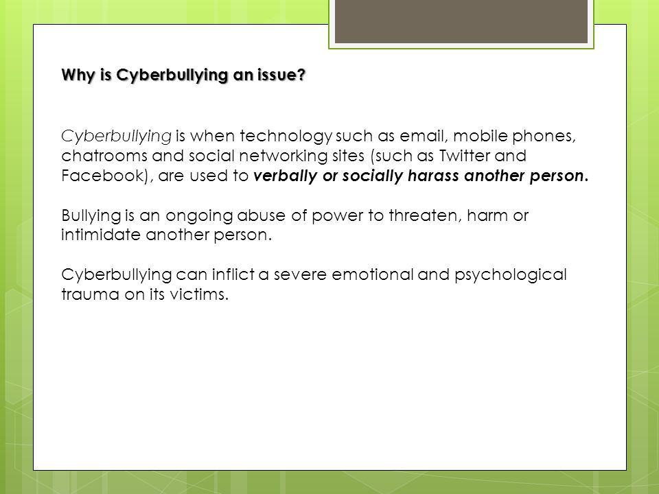 Why is Cyberbullying an issue.