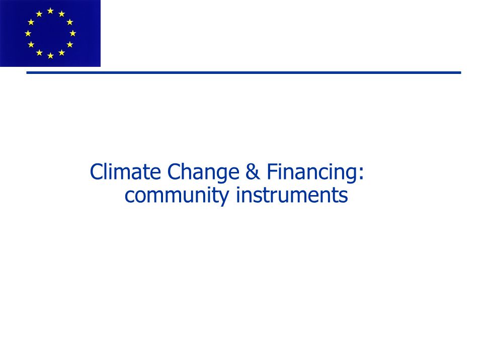 Climate Change & Financing: community instruments