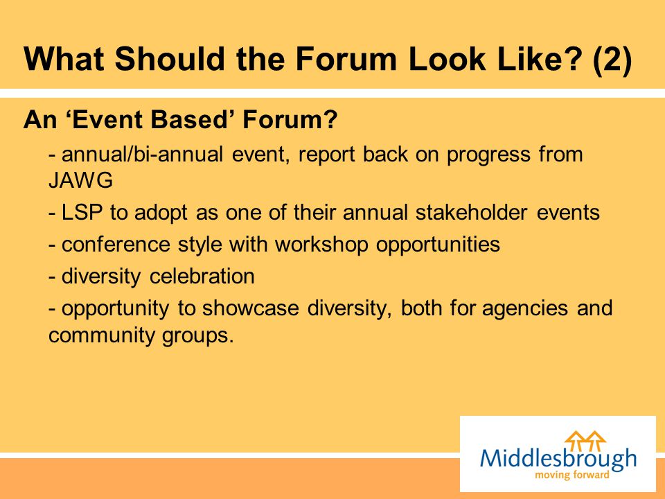 What Should the Forum Look Like. (2) An ‘Event Based’ Forum.