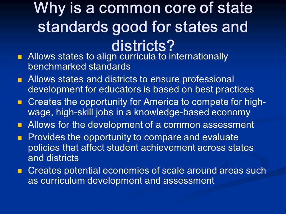 Why is a common core of state standards good for states and districts.