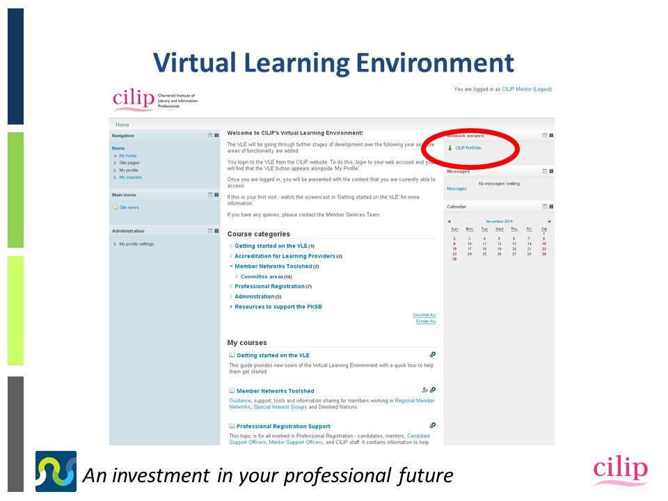 An investment in your professional future Virtual Learning Environment