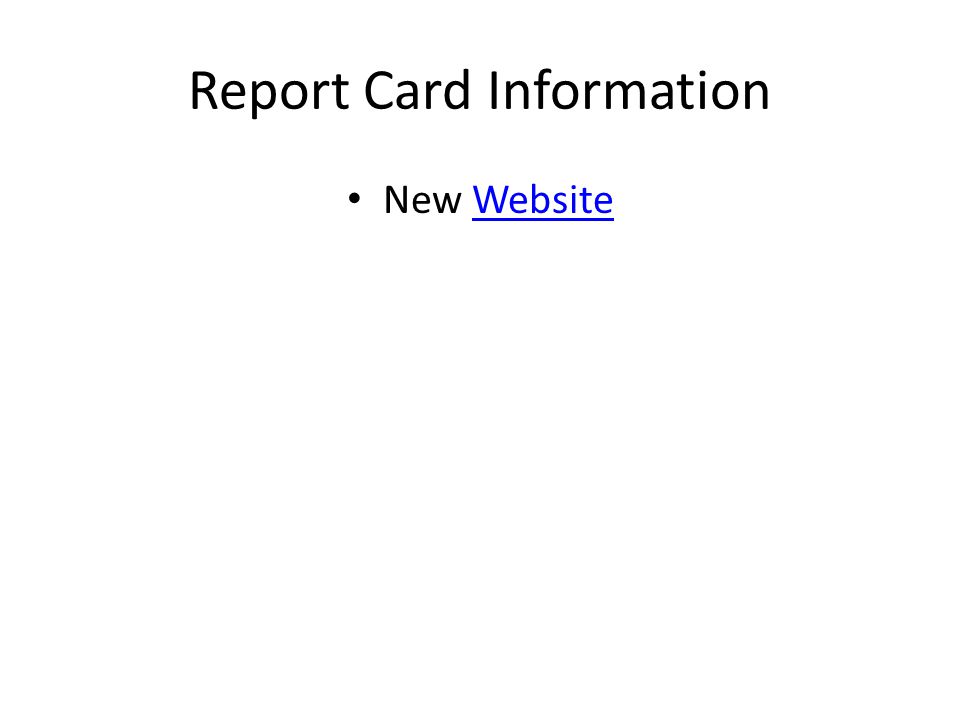 Report Card Information New WebsiteWebsite