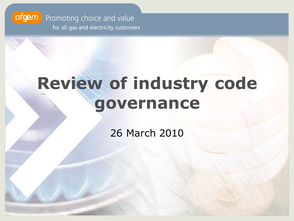 Review of industry code governance 26 March 2010